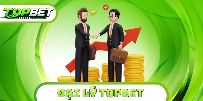 Đại Lý Topbet