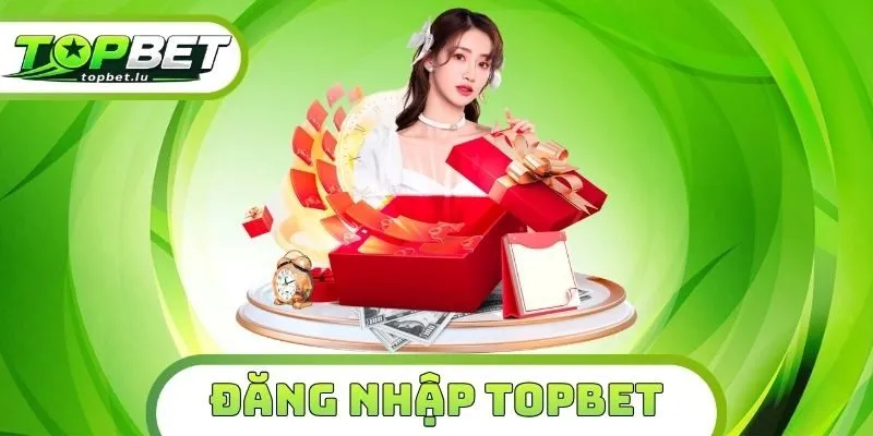 Đăng nhập Topbet
