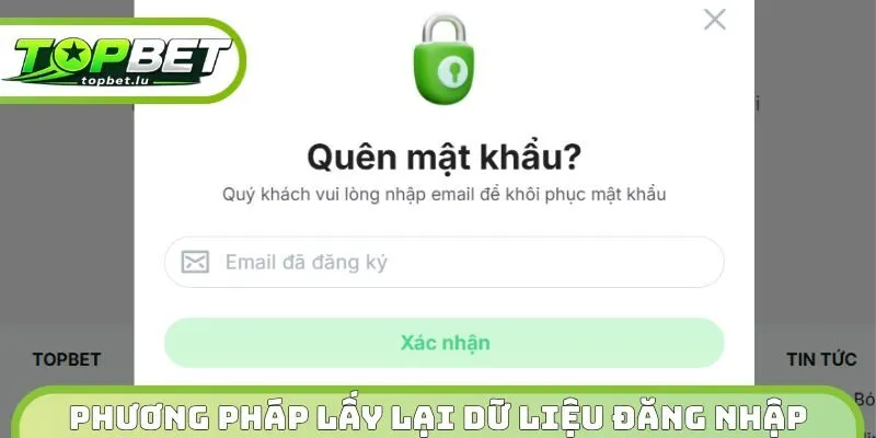 Phương pháp lấy lại dữ liệu đăng nhập