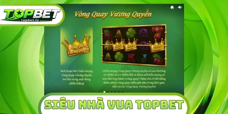 Siêu Nhà Vua Topbet