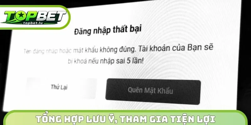 Tổng hợp lưu ý, tham gia tiện lợi