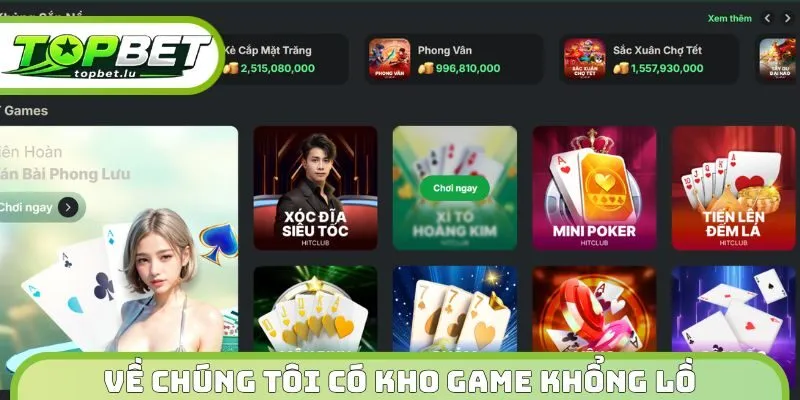 Về chúng tôi có kho game khổng lồ 